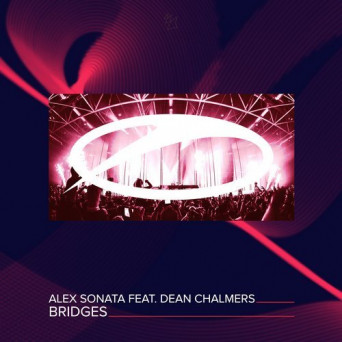 Alex Sonata feat. Dean Chalmers – Bridges
