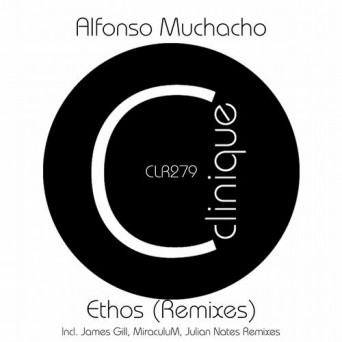 Alfonso Muchacho – Ethos (Remixes)