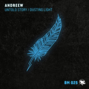 AndReew – Untold Story / Dusting Light