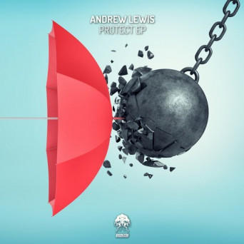 Andrew Lewis – Protect EP