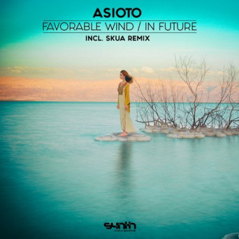 Asioto – Favorable Wind / In Future