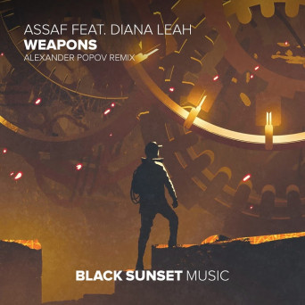Assaf feat. Diana Leah – Weapons (Alexander Popov Remix)