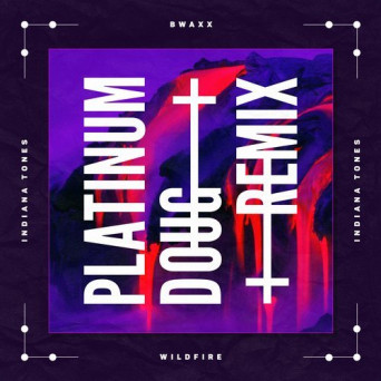 BWAXX feat. Joao Piccoli – Wildfire (Platinum Doug Club Remix)