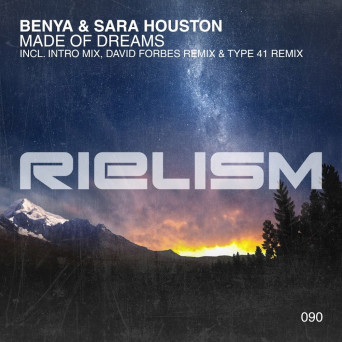 Benya & Sara Houston – Made Of Dreams