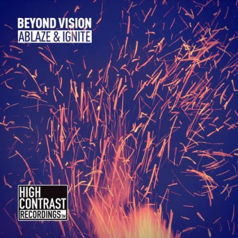 Beyond Vision – Ablaze & Ignite