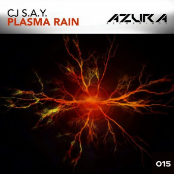 CJ S.a.y. – Plasma Rain