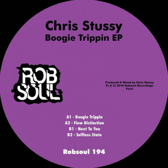 Chris Stussy – Boogie Trippin EP