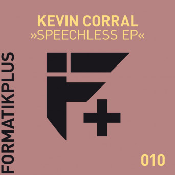 Kevin Corral – Speechless EP
