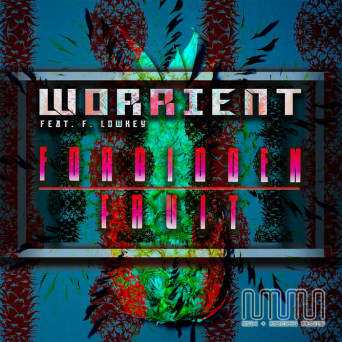 Worrient – Forbidden Fruit