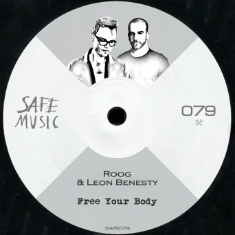 Roog & Leon Benesty – Free Your Body EP