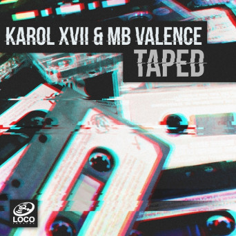 Karol XVII / MB Valence – Taped
