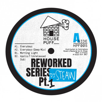 DJ Steaw – Reworked Series, Pt. 1