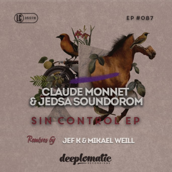 Claude Monnet & Jedsa Soundorom – Sin Control EP