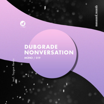 Dubgrade – Nonversation