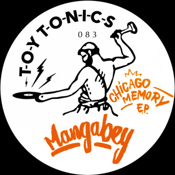 Mangabey – Chicago Memory EP