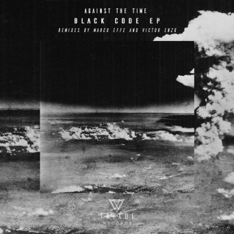 Against The Time – Black Code EP