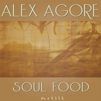 Alex Agore – Soul Food