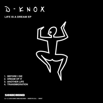 D-Knox – Life is a Dream