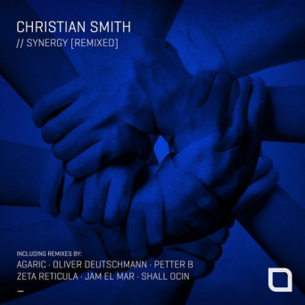 Christian Smith – Synergy [Remixed]