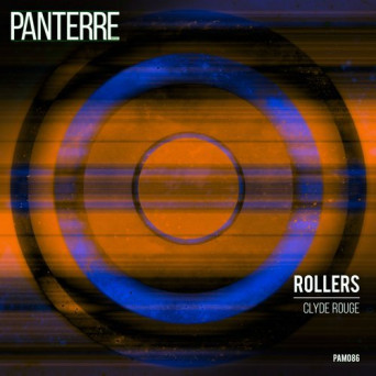 Clyde Rouge – Rollers