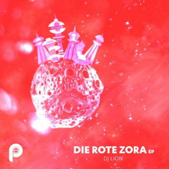 DJ Lion – Die Rote Zora