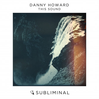 Danny Howard – This Sound