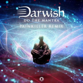 Darwish – Do The Mantra (Painkiller Remix)