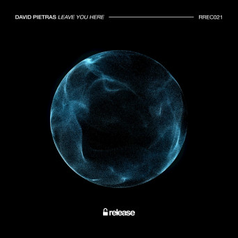 David Pietras – Leave You Here