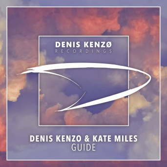 Denis Kenzo & Kate Miles – Guide