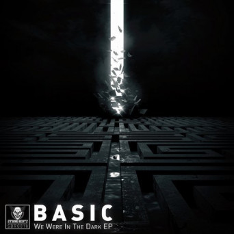 Dj Basic – We Were In The Dark
