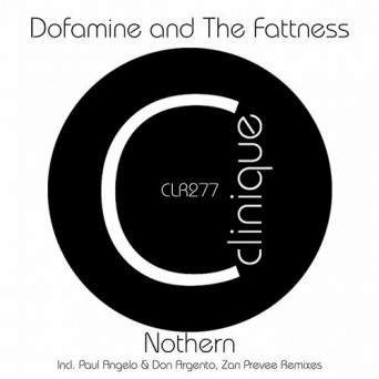 Dofamine & The Fattness – Nothern