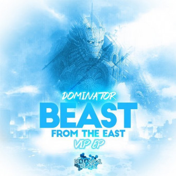 Dominator – Beast from the East VIP EP