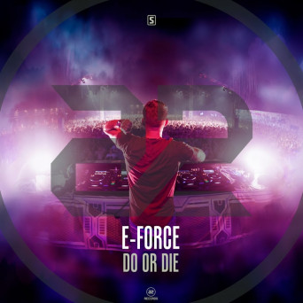 E-Force – Do Or Die