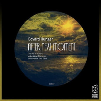 Edvard Hunger – After Next Moment