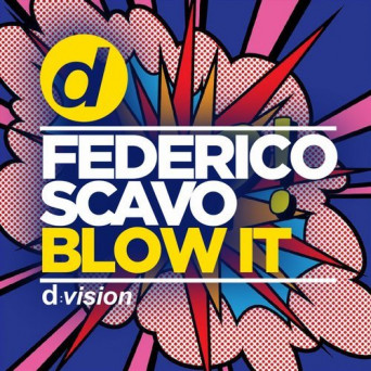 Federico Scavo – Blow It