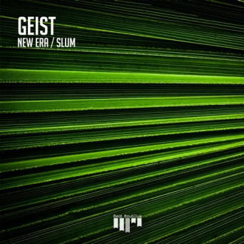 Geist – New Era / Slum