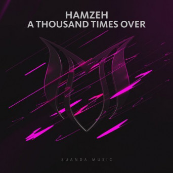 HamzeH – A Thousand Times Over