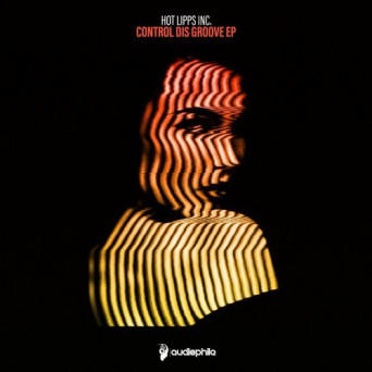Hot Lipps Inc. – Control Dis Groove EP