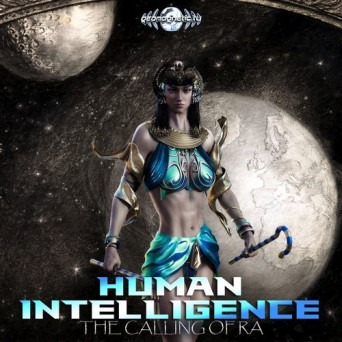 Human Intelligence – The Calling Of Ra