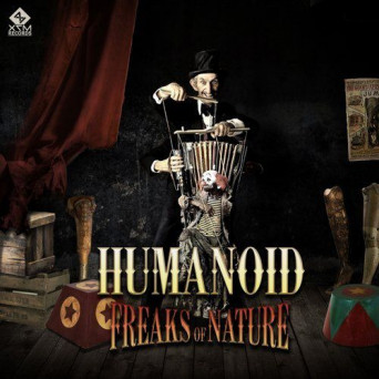 Humanoid – Freaks of Nature