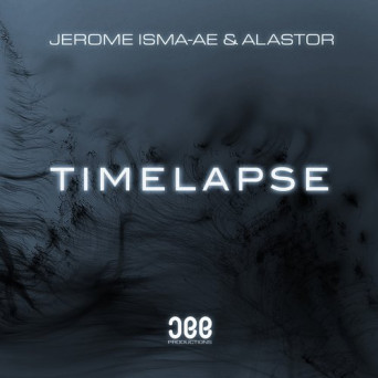 Jerome Isma-Ae & Alastor – Timelapse