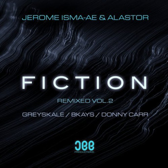 Jerome Isma-Ae – Fiction – Remixed, Vol. 2