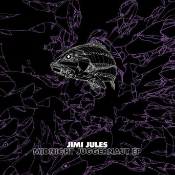 Jimi Jules – Midnight Juggernaut EP