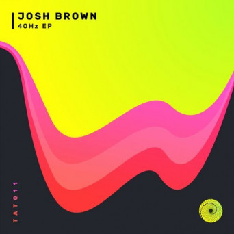 Josh Brown – 40 Hz