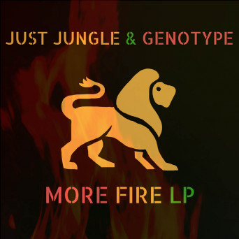 Just Jungle & Genotype – More Fire LP