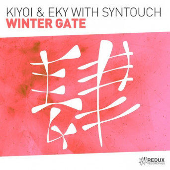 Kiyoi & Eky with Syntouch – Winter Gate