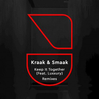 Kraak & Smaak – Keep It Together (Remixes)