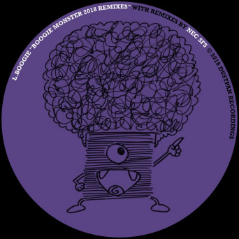 L. Boogie – Boogie Monster 2018 Remixes
