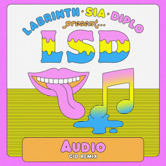 Labrinth x Sia x Diplo pres. LSD – Audio (CID Remix)