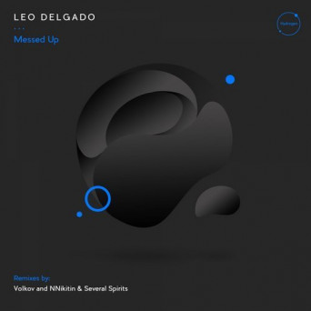 Leo Delgado – Messed Up